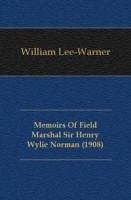 Memoirs Of Field Marshal Sir Henry Wylie Norman (1908) артикул 13578a.